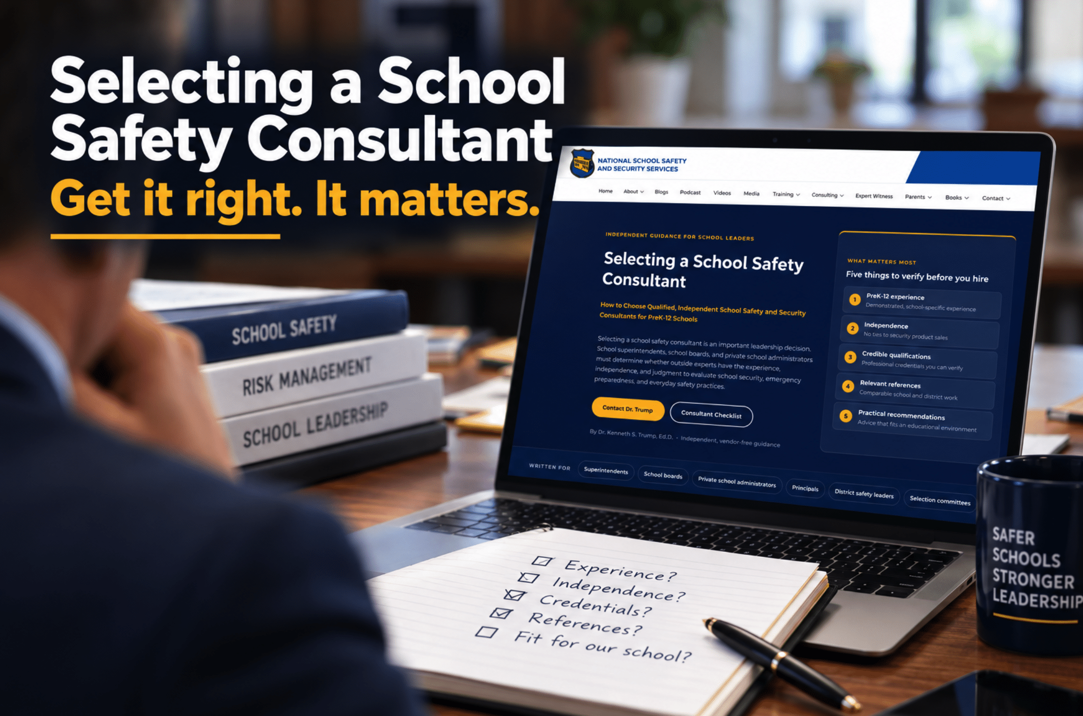 Selecting a school safety consultant, independent guidance from Dr. Kenneth Trump